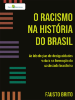 O racismo na história do Brasil: As ideologias de desigualdades raciais na formação da sociedade brasileira