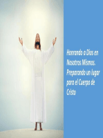 Honrando a Dios en Nosotros Mismos. Preparando un Lugar para el Cuerpo de Cristo