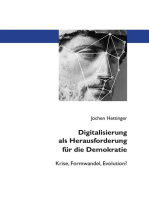 Digitalisierung als Herausforderung für die Demokratie: Krise, Formwandel, Evolution?