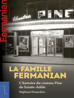 La famille Fermanian: L’histoire du cinéma Pine de Sainte-Adèle