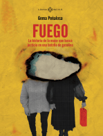 Fuego: ﻿La historia de la mujer que buscó justicia en una botella de gasolina
