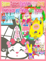 Rolleen Rabbit's Early New Year Spring Celebration and Delight with Mommy and Friends