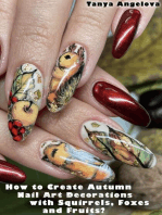 How to Create Autumn Nail Art Decorations with Squirrels, Foxes and Fruits?