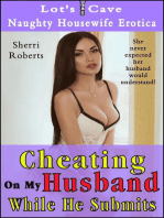 Cheating On My Husband While He Submits: Naughty Housewife Erotica, #4