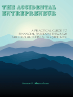 The Accidental Entrepreneur: A Practical Guide to Financial Freedom Through Successful Business Acquisitions
