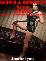 Hogtied and Humiliated by my Mistress: A Mistress Xtina Strict BDSM Experience: Mistress Xtina Strict Series