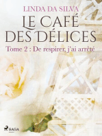 Le Café des Délices – tome 2 – De respirer, j'ai arrêté