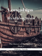 Longships on Restless Seas: The History of the Vikings, #2