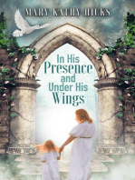 In His Presence and Under His Wings