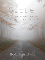 Subtle Mercies