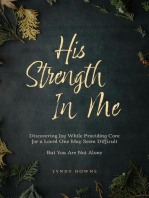 His Strength In Me
