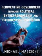 Reinventing Government through Political Entrepreneurship and Exponential Innovation