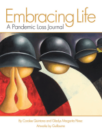 Embracing Life: A Pandemic Loss Journal