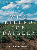Who Killed Joe Daigle?: A Murder Mystery in Maine’s St. John Valley.