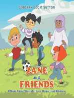 Zane and Friends: A Book About Diversity, Love, Respect and Kindness