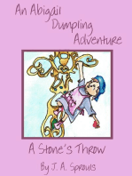 An Abigail Dumpling Adventure: A Stone's Throw