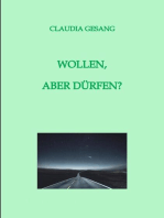 WOLLEN, ABER DÜRFEN?: Eine romanhafte Biografie