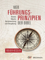 Vier Führungsprinzipien der Bibel: Dienst, Macht, Verantwortung und Vergebung