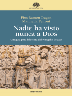 Nadie ha visto nunca a Dios: Una guía para la lectura del evangelio de Juan