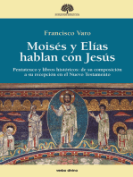 Moisés y Elías hablan con Jesús: Pentateuco y libros históricos: de su composición a su recepción