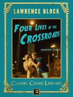 Four Lives at the Crossroads: The Classic Crime Library, #19