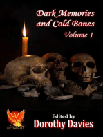 Dark Memories and Cold Bones: Volume 1