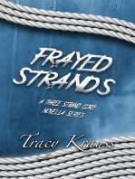 Frayed Strands - A Three Strand Cord Novella Series: Three Strand Cord, #4