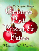 Christmas Past, Present, & Future