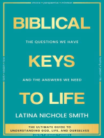 Biblical Keys to Life: The Questions We Have and the Answers We Need