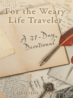 For the Weary Life Traveler: A 31-Day Devotional