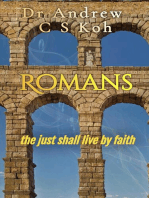 Romans: The Just Shall Live by Faith: Pauline Epistles, #1