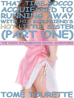 That Time Rocco Acquiesced to Running Away with His Girlfriend’s Hot Little Sister (Part 1)