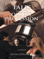 Tales From the Oldest Profession: As told by a Very Common Lawyer