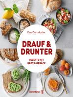 Drauf & Drunter: Rezepte mit Brot & Gebäck