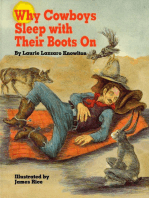 Why Cowboys Sleep With Their Boots On