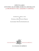 Epistolario Antonio Alatorre-Marcel Bataillon: (a propósito del Erasmo de España) 