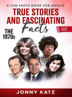 True Stories and Fascinating Facts: The 1970s: A Fun Facts Book