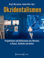 Okzidentalismen: Projektionen und Reflexionen des Westens in Kunst, Ästhetik und Kultur