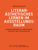 Literarästhetisches Lernen im Ausstellungsraum: Literaturausstellungen als außerschulische Lernorte für den Literaturunterricht