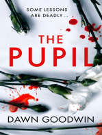 The Pupil: An unforgettable psychological thriller with a shocking twist