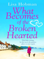 What Becomes of the Broken Hearted: The most heartwarming and feelgood novel you'll read this year