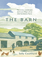 The Barn: The Lives, Landscape and Lost Ways of an Old Yorkshire Farm
