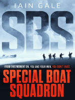 SBS: Special Boat Squadron: a thrilling World War Two adventure based on real events