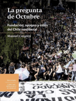 La pregunta de Octubre: Fundación, apogeo y crisis del Chile neoliberal