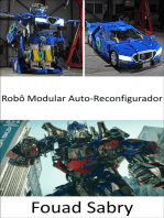 Robô Modular Auto-Reconfigurador: Agora, eles foram trazidos para o mundo real, os Transformers assumem a forma de robôs que podem se transformar em veículos.