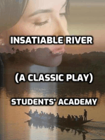 Insatiable River (A Classic Play)
