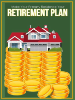 Make Your Primary Residence Your Retirement Plan: Financial Freedom, #79