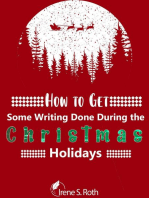 How to Get Some Writing Done Durng the Christmas Holidays
