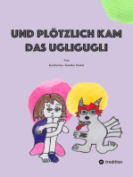 Und plötzlich kam das Ugligugli: Depression Kindern erklären; Wie erkläre ich einem Kind Depression; Kindgerecht Depression erklärt; Aus Kindersicht Depression erklärt;