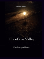Lily of the Valley: Kindheitsprobleme